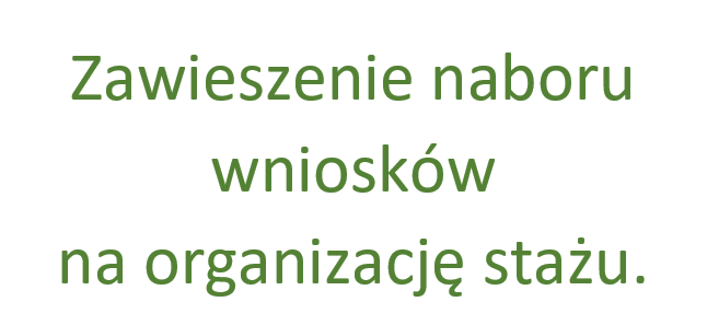 Zdjęcie artykułu Zawieszenie naboru wniosków na organizację stażu